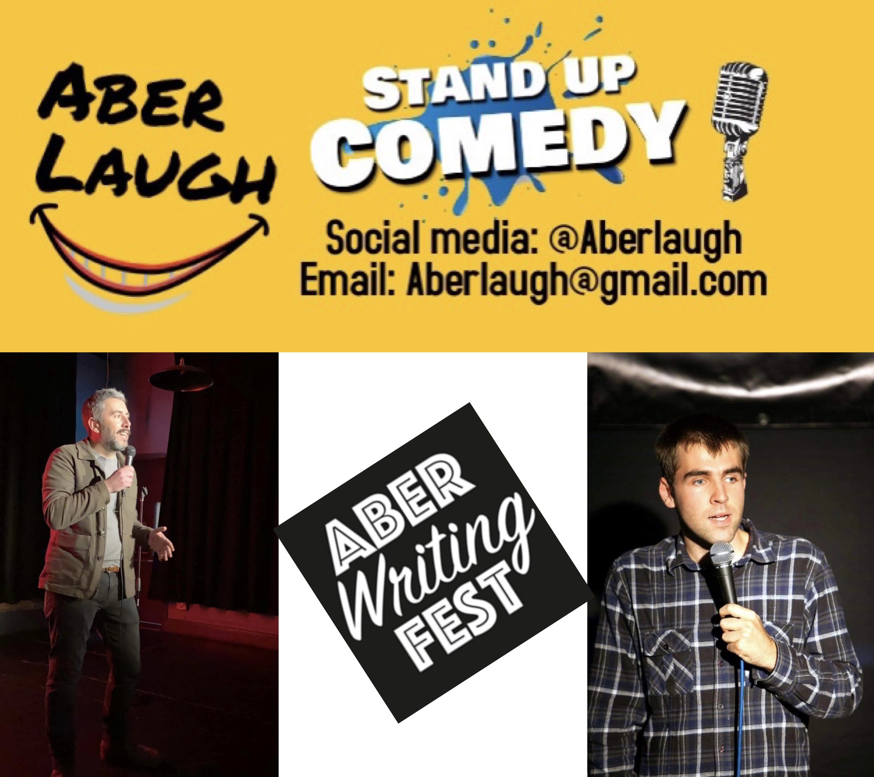 Top banner (left to right) Aber Laugh with a line drawing of a smiley face, 'stand up comedy' in the centre on a yellow background bottom left and right - two men in the middle of a stand up routine bottom middle - the 'Aber Writing Fest' logo